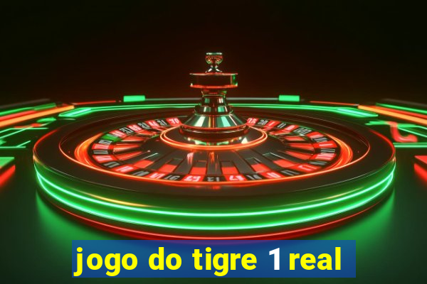 jogo do tigre 1 real